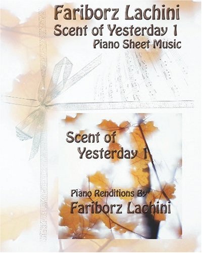 Scent of Yesterday 1 eBook by Fariborz Lachini