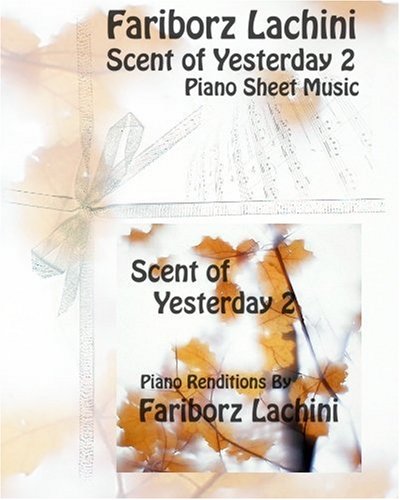 Scent of Yesterday 2 eBook by Fariborz Lachini