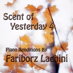 Fariborz Lachini - Scent of Yesterday
